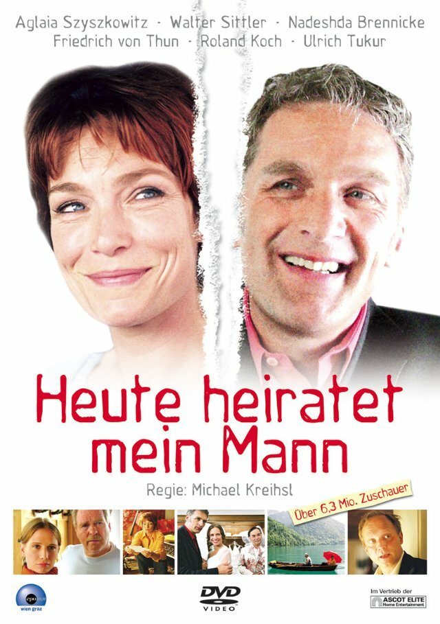 Heute heiratet mein Mann (2006)